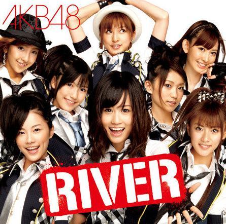 RIVER(日本女子組合AKB48第14張單曲) RIVER(日本女子組合AKB48第14張單曲)