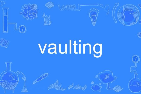 vaulting vaulting