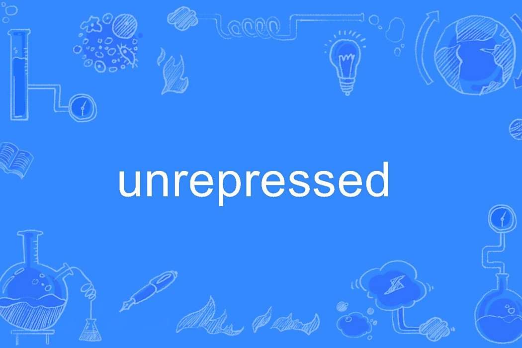 unrepressed unrepressed