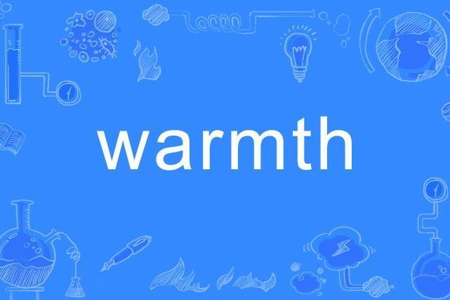 Warmth Warmth