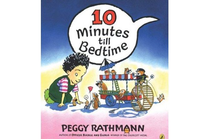 10 Minutes till Bedtime 10 Minutes till Bedtime
