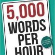 5,000 Words Per Hour