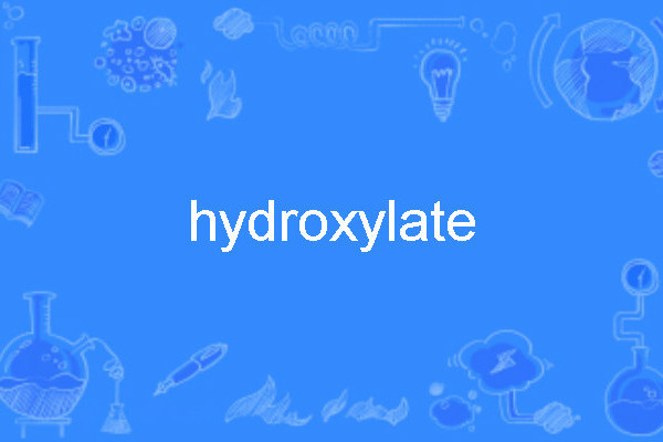 hydroxylate hydroxylate