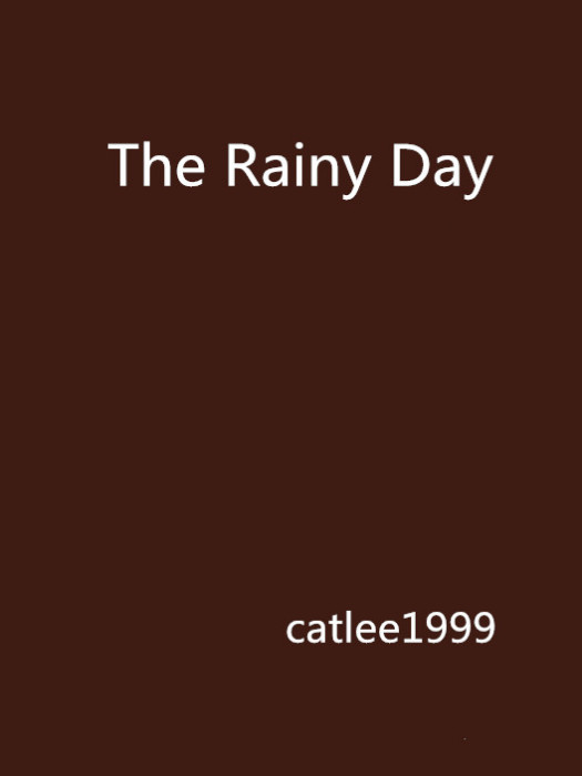 The Rainy Day The Rainy Day