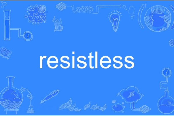 resistless resistless