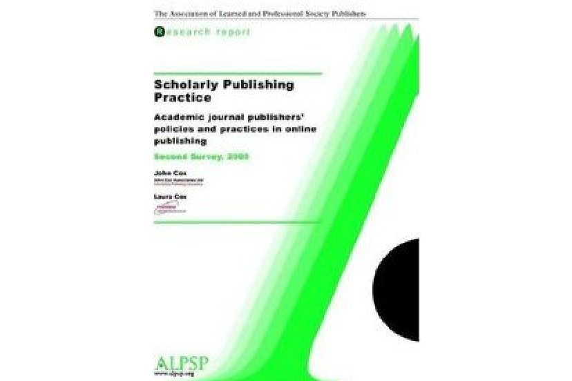 Scholarly Publishing Practice, Second Survey Scholarly Publishing Practice, Second Survey