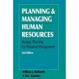 Planning and Managing Human Resources, Second Edition Planning and Managing Human Resources, Second Edition