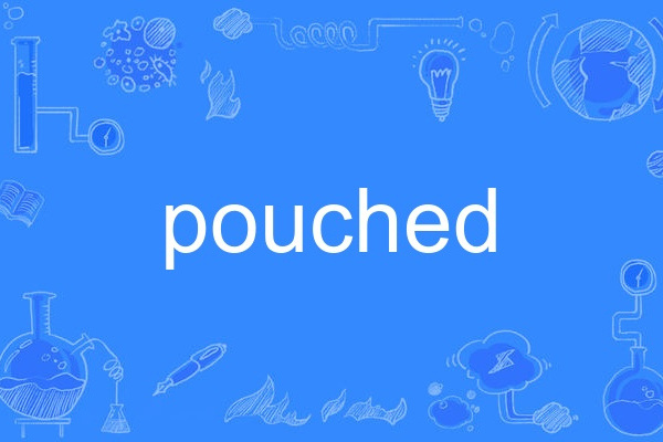 pouched pouched