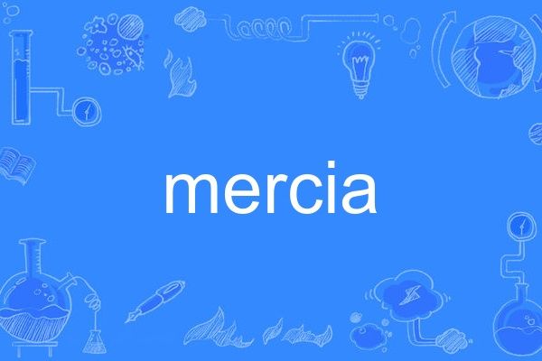 mercia mercia