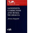 Sandinista Communism and Rural Nicaragua Sandinista Communism and Rural Nicaragua