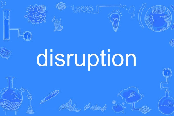 disruption disruption