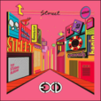 street(韓國女子組合EXID音樂專輯) street(韓國女子組合EXID音樂專輯)