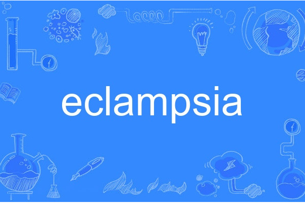 eclampsia eclampsia