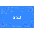 tract