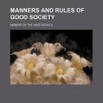 Manners and Rules of Good Society(Aristocracy, Member Of the著圖書) Manners and Rules of Good Society(Aristocracy, Member Of the著圖書)