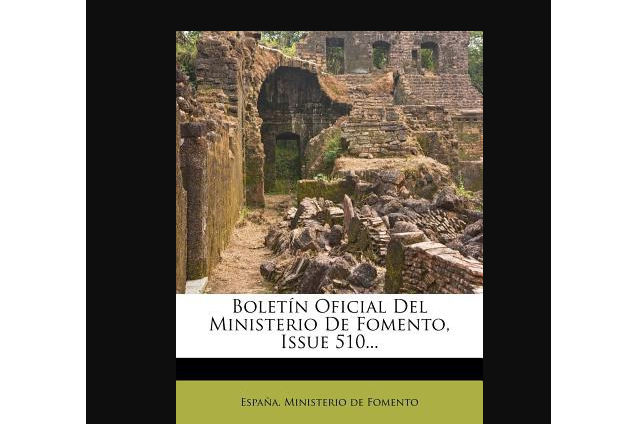 Bolet N Oficial del Ministerio de Fomento, Issue 510...