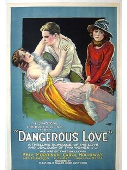Dangerous Love(美國1920年Charles Bartlett執導的電影) Dangerous Love(美國1920年Charles Bartlett執導的電影)