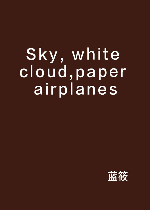 Sky, white cloud, paper airplanes