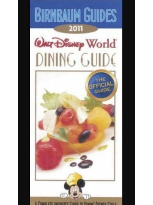 Birnbaum\x27s Walt Disney World Dining Guide 2011 Birnbaum\x27s Walt Disney World Dining Guide 2011