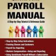 QuickBooks Payroll Manual - A Step by Step Tutorial & Reference Guide QuickBooks Payroll Manual - A Step by Step Tutorial & Reference Guide