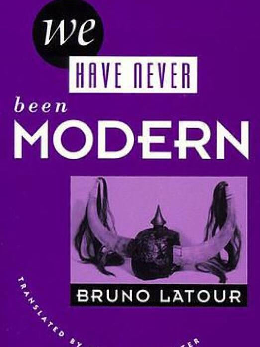 We Have Never Been Modern We Have Never Been Modern