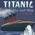 Titanic - the Lost Ship Titanic - the Lost Ship