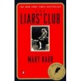 The Liars\x27 Club: A Memoir The Liars\x27 Club: A Memoir