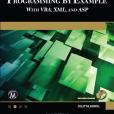 Microsoft[ Access 2010 Programming by Example with VBA, XML, and ASP Microsoft[ Access 2010 Programming by Example with VBA, XML, and ASP