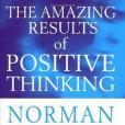 The Amazing Results Of Positive Thinking The Amazing Results Of Positive Thinking
