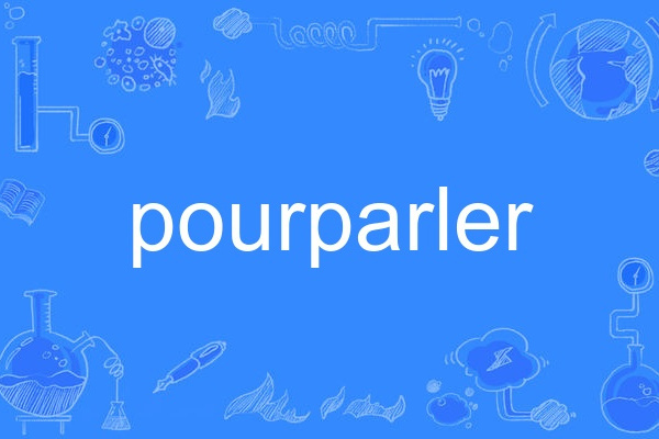 pourparler pourparler