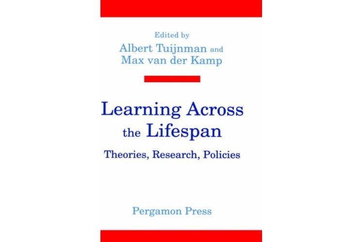 Learning Across the Lifespan Learning Across the Lifespan