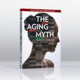 衰老的迷思The Aging Myth