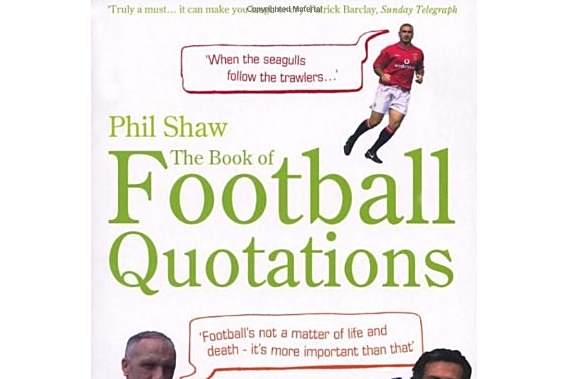 The Book of Football Quotations The Book of Football Quotations