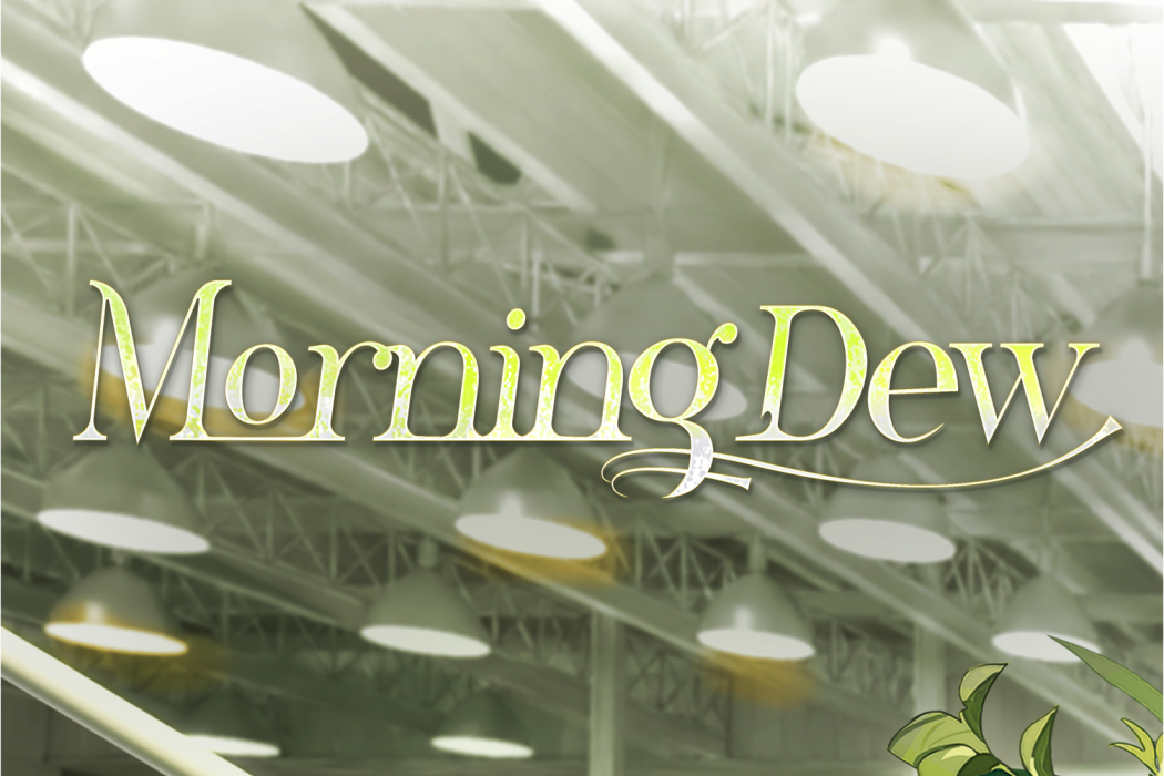 Morning Dew(2023年塞壬唱片-MSR發行的歌曲) Morning Dew(2023年塞壬唱片-MSR發行的歌曲)