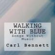 Walking With Blue Walking With Blue