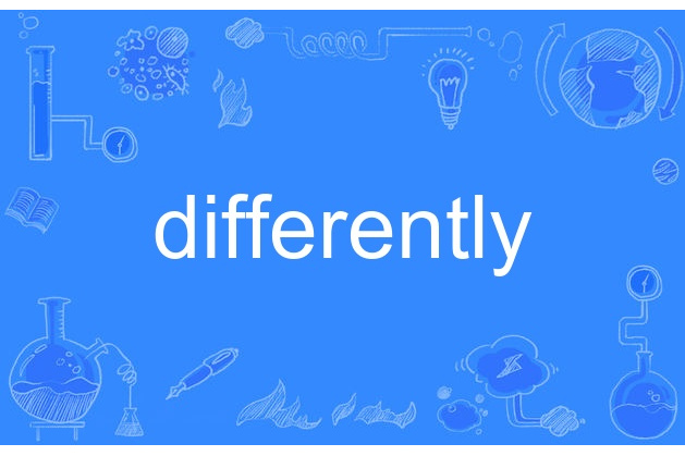 differently differently