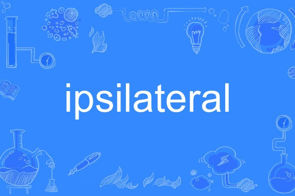 ipsilateral ipsilateral