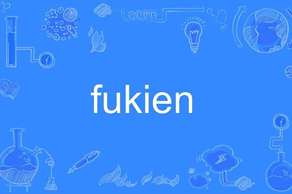 fukien fukien