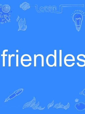 friendless friendless