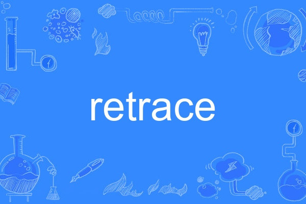 Retrace Retrace