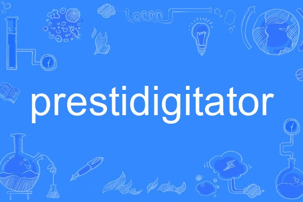 prestidigitator prestidigitator