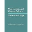 Modernisation of Chinese Culture Modernisation of Chinese Culture