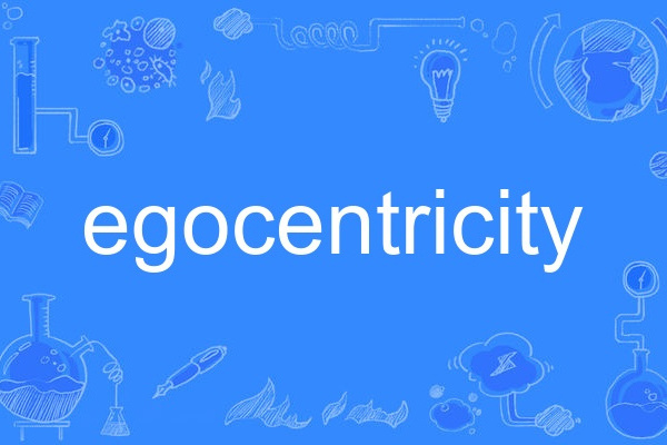 egocentricity egocentricity