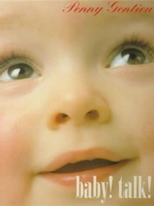 Baby! Talk! Baby! Talk!