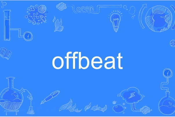 offbeat offbeat