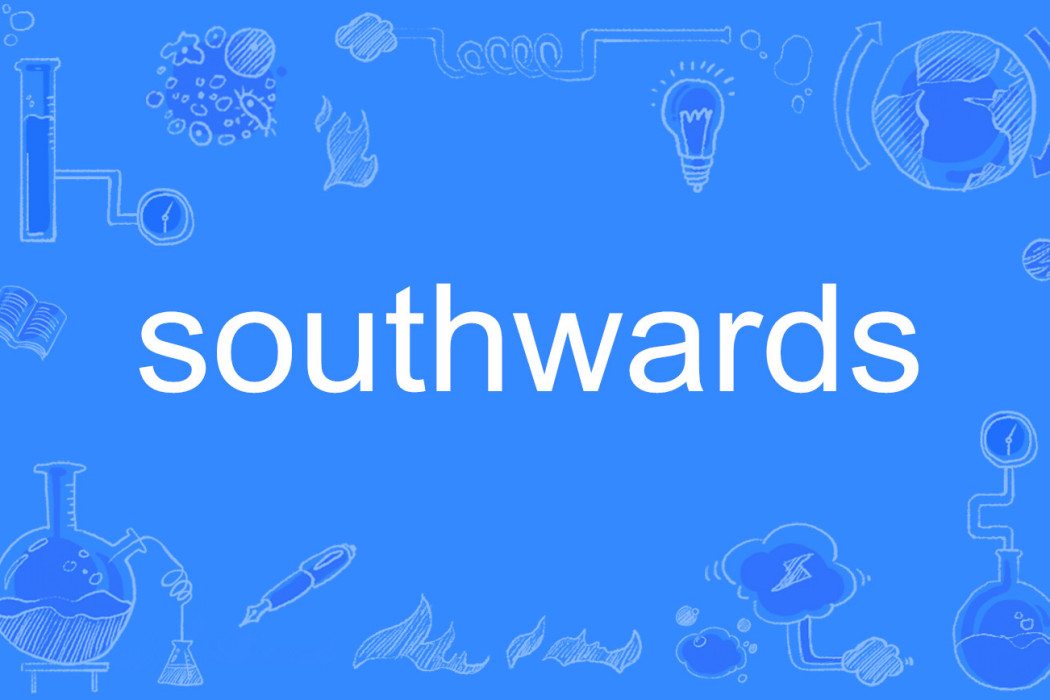 southwards southwards