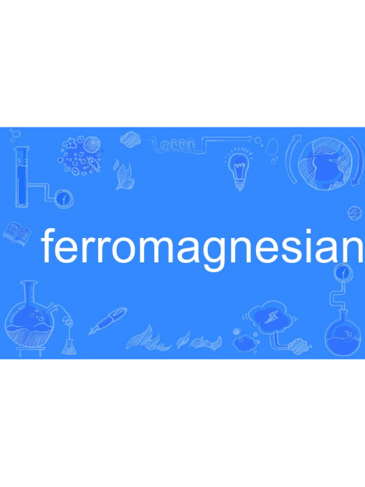 ferromagnesian ferromagnesian