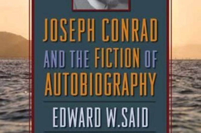 Joseph Conrad and the Fiction of Autobiography Joseph Conrad and the Fiction of Autobiography