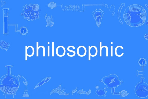 philosophic philosophic