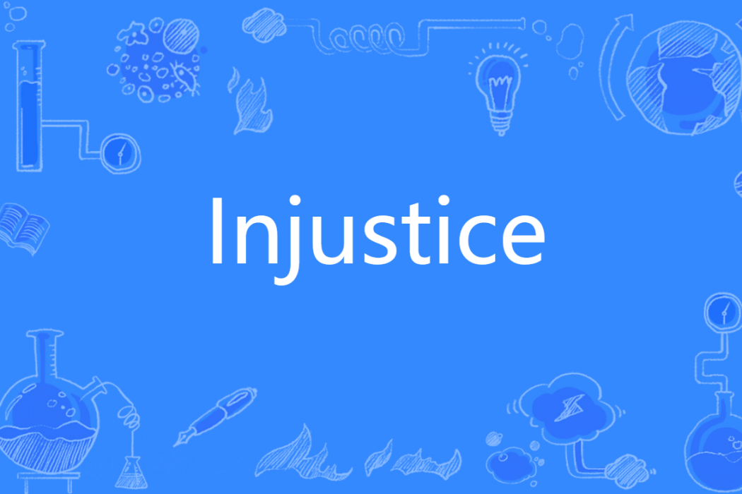 Injustice Injustice